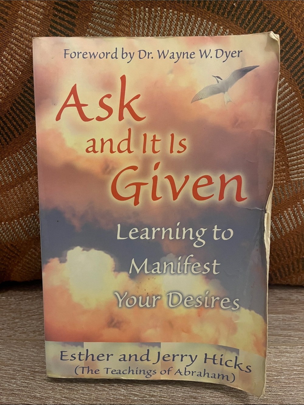 Ask and It Is Given by Esther and Jerry Hicks
